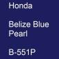 Preview: Honda, Belize Blue Pearl, B-551P.